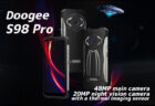 Doogee S98 Pro 登場　48MPメインカメラ+20MP暗視カメラ+サーマルカメラ搭載タフネススマホ
